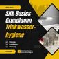 Grundlagen der Trinkwasserhygiene