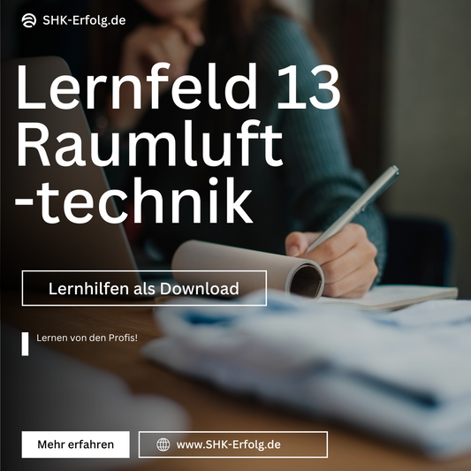 Lernfeld 13 - Anlagenmechaniker - Lernzettel & Inhalte