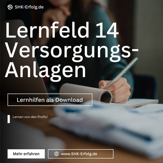 Lernfeld 14 - Anlagenmechaniker - Lernzettel & Inhalte