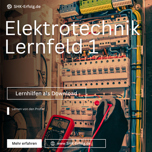 Lernfeld 1 - Elektrotechnik Ausbildung - Lernhilfe & Lernzettel