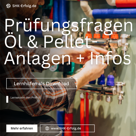 Prüfungsfragen für Theorie & Fachgespräch Öl & Pellet-Anlagen + Lernzettel