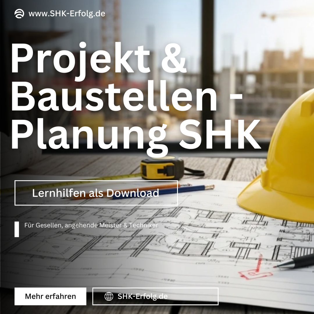 Projekt- & Baustellenpraxis für SHK-Gesellen
