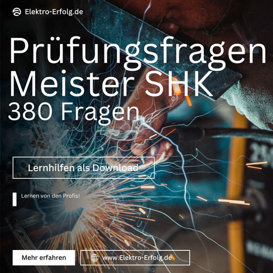 Prüfungsfragen GP2 – SHK Meister & Gesellenprüfung Teil 2 380 Fragen (Heizung, Sanitär, Lüftung, Kalkulation, MSR)