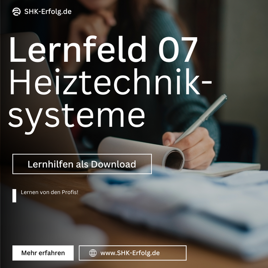 Lernfeld 07 - Anlagenmechaniker - Lernzettel & Inhalte