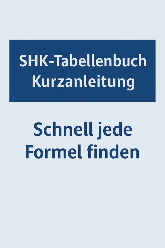 SHK-Tabellenbuch Kurzanleitung – Schnell jede Formel finden + Seitenzahlen
